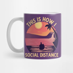 Kayaking This is How I Social Distance Lake Kayaking Gift Mug